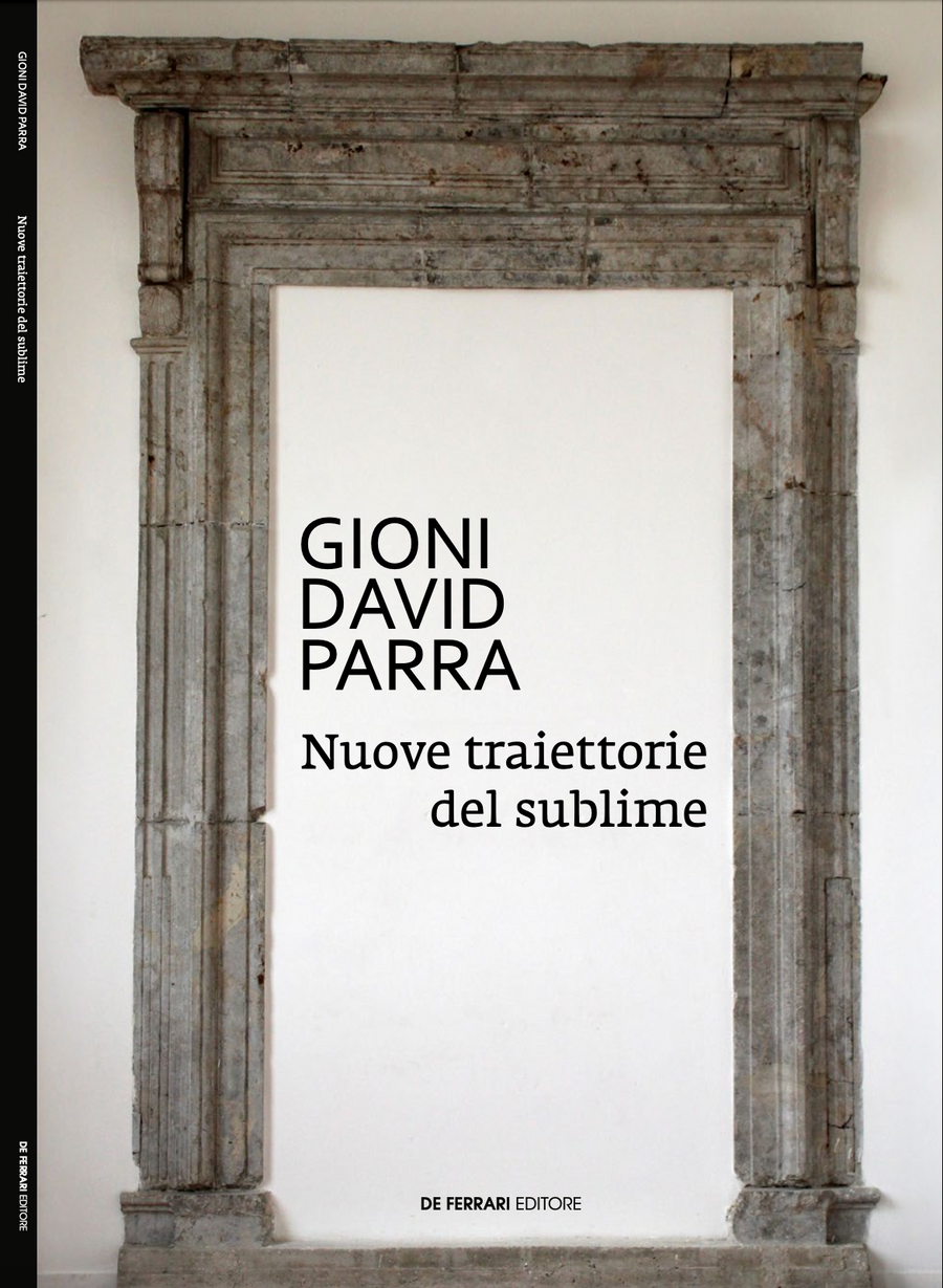 Copertina del catalogo «Gioni David Parra. Nuove traiettorie del sublime», De Ferrari editore, 2025